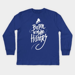 Born to make History [white 2] Kids Long Sleeve T-Shirt